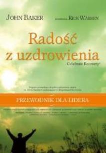 Okładka książki Radość z uzdrowienia. Przewodnik dla lidera