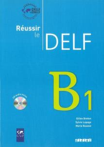 Okładka książki Reussir le Delf B1 livre + cd