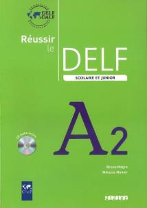 Okładka książki Reussir le delf scolaire et junior A2 livre + cd