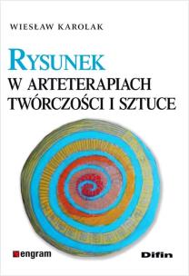 Okładka książki Rysunek w arteterapiach, twórczości i sztuce