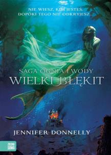 Okładka książki Saga Ognia i Wody. Wielki Błękit