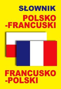 Okładka książki Słownik polsko-francuski • francusko-polski