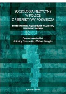 Opakowanie Socjologia medycyny w Polsce z perspektywy półwiecza