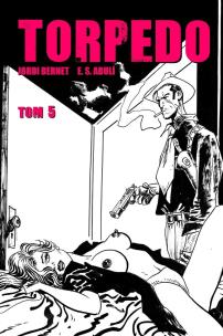 Okładka książki Torpedo. T. 5
