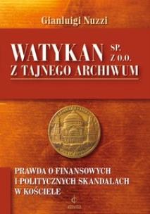 Okładka książki Watykan Sp. z o.o. Z tajnego archiwum