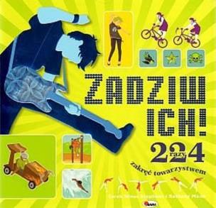 Okładka książki Zadziw ich 224 razy zakręć towarzystwem