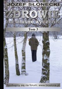 Okładka książki Zdrowie na własne życzenie T.3