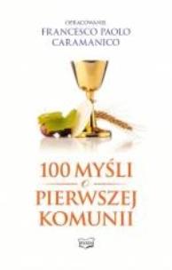Okładka książki 100 myśli o Pierwszej Komunii Świętej
