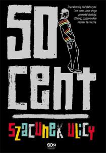 50 Cent. Szacunek ulicy. Autor: 50 Cent. Multiszop.pl Okładka książki 50 Cent. Szacunek ulicy