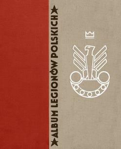 Okładka książki Album Legionów Polskich z płytą DVD gratis