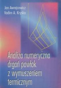 Okładka książki Analiza numeryczna drgań powłok z wymuszeniem term