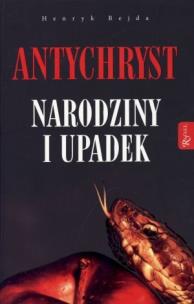 Okładka książki Antychryst. Narodziny i upadek