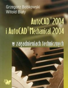 Okładka książki AutoCAD 2004 i AutoCAD Mechanical 2004