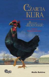 Okładka książki Baśnie Rosyjskie. Czarna Kura Audiobook