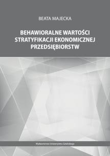 Okładka książki Behawioralne wartości stratyfikacji ekonomicznej przedsiębiorstw