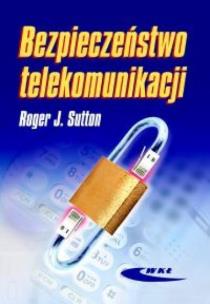 Okładka książki Bezpieczeństwo telekomunikacji
