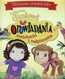 Okładka książki Biblioteczka przedszkolaka Opowiadania jemiołuszki i małpiszonka