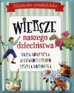 Okładka książki Biblioteczka przedszkolaka Wiersze naszego dzieciństwa