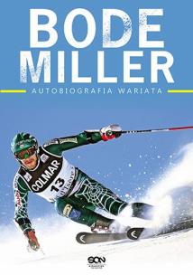 Okładka książki Bode Miller. Autobiografia wariata