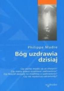 Okładka książki Bóg uzdrawia dzisiaj