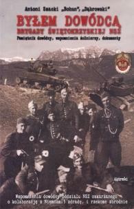 Okładka książki Byłem dowódcą brygady świętokrzyskiej NSZ...