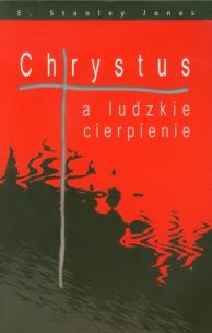 Okładka książki Chrystus a ludzkie cierpienie