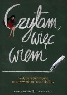 Okładka książki Czytam więc wiem. Testy przygotowujące...w.2012
