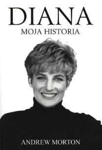 Okładka książki Diana. Moja Historia
