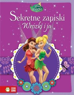 Okładka książki Disney Sekretne zapiski. Wróżki i ja.