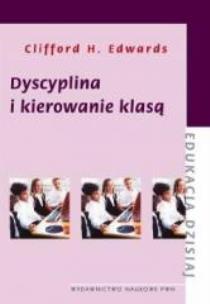 Okładka książki Dyscyplina i kierowanie klasą