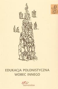 Okładka książki Edukacja polonistyczna wobec Innego
