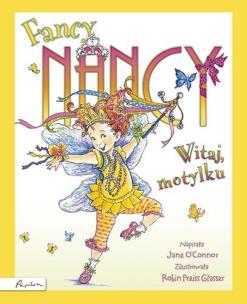 Okładka książki Fancy Nancy. Witaj motylku