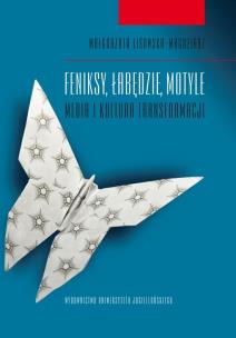 Okładka książki Feniksy, łabędzie, motyle