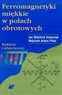 Okładka książki Ferromagnetyki miękkie w polach obrotowych