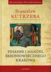 Okładka książki Finanse i handel średniowiecznego Krakowa