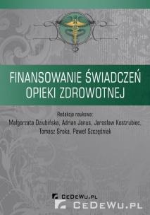 Okładka książki Finansowanie świadczeń opieki zdrowotnej