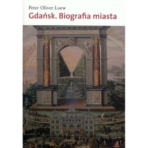 Okładka książki Gdańsk. Biografia miasta