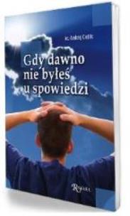 Okładka książki Gdy dawno nie byłeś u spowiedzi