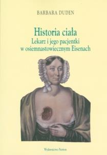 Okładka książki Historia ciała. Lekarz i jego pacjentki