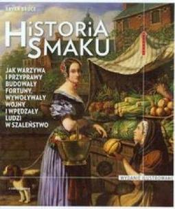 Okładka książki Historia Smaku wyd. ilustrowane
