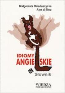 Okładka książki Idiomy angielskie. Słownik