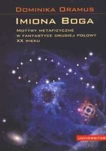 Okładka książki Imiona Boga. Motywy metafizyczne w fantastyce...