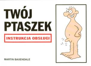Okładka książki Instrukcja obsługi - Twój ptaszek