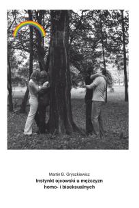 Okładka książki Instynkt ojcowski u mężczyzn homo- i biseksualnych