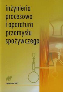 Okładka książki Inżynieria procesowa i aparatura przemysłu spoż.