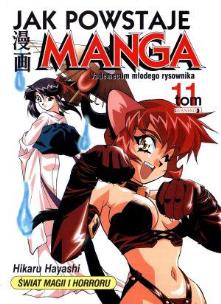 Okładka książki Jak powstaje Manga Tom 11 Vademecum młodego rysow.