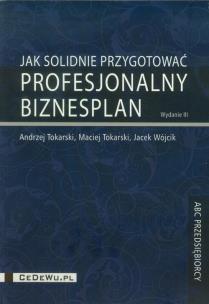 Okładka książki Jak solidnie przygotować profesjonalny biznesplan