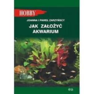 Okładka książki Jak założyć akwarium