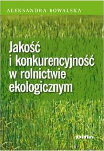 Okładka książki Jakość i konkurencyjność w rolnictwie ekologicznym