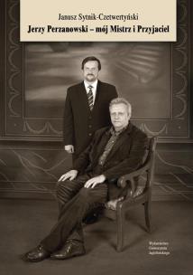 Okładka książki Jerzy Perzanowski - mój Mistrz i Przyjaciel